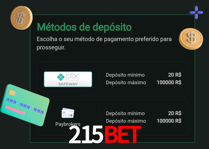 O cassino 215Bet oferece uma grande variedade de métodos de pagamento