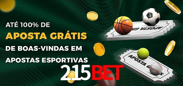 215Bet Ate 100% de Aposta Gratis